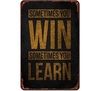 Inspirational Quotes Metal Tin Sign Sometimes you win sometimes you learn Retro Poster Cafe Bar Gym Living Room Bathroom Kitchen Home Art Wall Decoration Gift 20x30cm