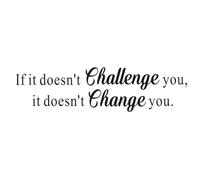 Inspirational Quotes Wall Stickers,If it Doesn't Challenge You,it Doesn't Change You Mural Quote Motivational Vinyl Letters&Sayings Gym Workout Art Decal,(Black) Words Wall Sticker (YU306)