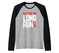 Inspirational Runner Quote Long Run Running Lover Raglan Baseball Tee