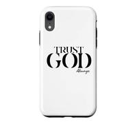 INSPiRATIONAL Says TRUST GOD ALWAYS Just Have Faith Case for iPhone XR