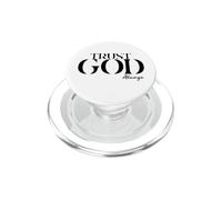 INSPiRATIONAL Says TRUST GOD ALWAYS Just Have Faith PopSockets PopGrip for MagSafe