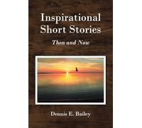 Inspirational Short Stories: Then and Now