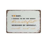 Inspirational Sign Today I Choose to Be The Best Version of Myself Home Decor Retro Tin Sign Vintage Metal Signs Vintage Wall Decor for Home Bar Office Farm Room Metal Poster 8"x12"