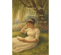 Inspirational Stories of 30 Remarkable Women Volume 1: Foundations and First Steps