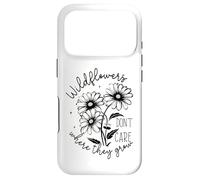 Inspirational - Wildflowers Don’t Care Where They Grow Case for iPhone 17 Pro
