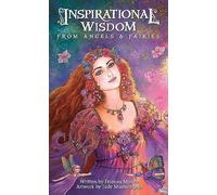 Inspirational Wisdom from Angels and Fairies