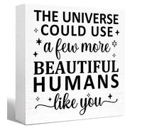 Inspirational Wood Box Sign The Universe Could Use a Few More Beautiful Humans Like You Wooden Block Signs Motivational Desk Decor for Home Office Bedroom,Cheer Up Gifts for Women Girl 5x5 Inch
