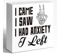 Inspirational Wood Box Sign with Quote "I Came I Saw I Had Anxiety I Lef" - 5x5x1 Inch Motivational Desk Decor for Home & Office, Anxiety Relief Wooden Plaque