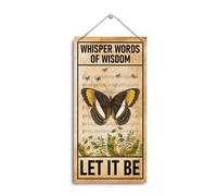 Inspirational Wood Sign, Whisper Words of Wisdom Sign, Let It Be Sign, Decorative Hanging Wall Plaque Wood Sign, Wall Decor Art, Butterfly Decor, Farmhouse Wood Sign, Home Office Decor