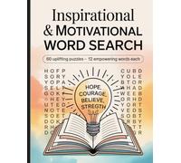 Inspirational Word Search for Adults: 60 Motivational Puzzles to Boost Positivity, Focus, and Inner Strength