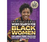 Inspirational Word Search For Black Women: 100 Large Print Puzzles To Rest, Reflect & Recharge - Uplifting Quotes, Black History & Culture Trivia, ... Bonus Pack (Black Culture Gift Books)