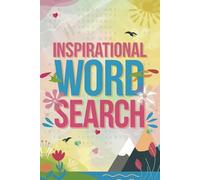 Inspirational Word Search: Large Print Word Search Book About Everyday Mindfulness, Positive Vibes & More | 6X9 Inches, 112 Pages, 55 Puzzles | Perfect Gift for Anxiety Relief