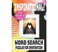 Inspirational Word Search Puzzle Book: Word Search Book with easy to read print abut Inspiration, Success, Happiness, Love and More! |6x9 Inches, 110 ... Vacations, Relaxation, Brain Boost and Gifts