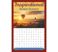 Inspirational Word Search Puzzle Book: Word Searches with Easy to Read Print about Inspiration, Mindfulness, Encouragement and More I 6x9 inches, 110 ... I Gift for Vacations, Holidays and Relaxation