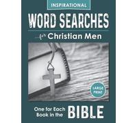 Inspirational Word Searches for Christian Men: 66 Scripture-Based Puzzles: One for Each Book in the Bible