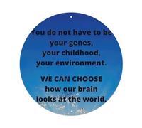 Inspirational You Do Not Have to Be Your Genes, Your Childhood, Your Environment. WE CAN CHOOSE How Our Brain Looks at The World Vintage Metal Tin Sign Plaque Wall Decor for Cafe, Club Bar, Office, Ga