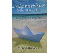 Inspirations from a Paper Boat: Conversations with a Loving Father