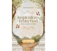 INSPIRATIONS FROM GOD, Daily Encouragement & Edification