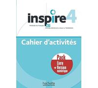 Inspire 4 - Pack Cahier d'activités + version numérique: Cahier d'activités livre + version numérique: B2
