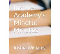 Inspire Academy's Mindful Minutes