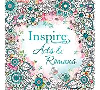 Inspire: Acts & Romans (Softcover): Coloring & Creative Journaling Through Acts & Romans: Coloring & Creative Journaling Through Acts & Romans