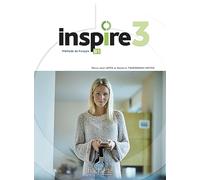 Inspire: Livre de l'eleve 3 + audio/video + Parcours digital: Livre de l'eleve + audio/video + Parcours digital