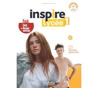 Inspire Lycée 1 - Pack LE + CA - version numérique (A1): Livre de l'eleve + cahier d'activites A1 + version nume