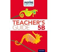 Inspire Maths: 5: Teacher's Guide 5B