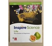 Inspire Science: Life Write-In Student Edition Unit 3