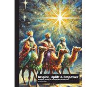 Inspire, Uplift & Empower: An Advent Journey for December and the New Year