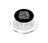 Inspire With Your Heart And Your Dance Will Speak PopSockets PopGrip for MagSafe