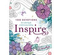 Inspire: Worship: 100 Devotions for Coloring and Creative Journaling