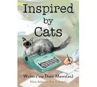 Inspired by Cats: Writers and Their Mews(es)