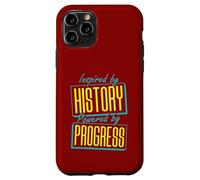 Inspired by History, Powered by Progress Case for iPhone 11 Pro