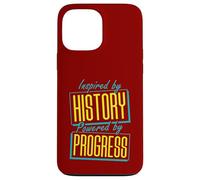 Inspired by History, Powered by Progress Case for iPhone 13 Pro Max