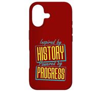 Inspired by History, Powered by Progress Case for iPhone 17