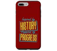 Inspired by History, Powered by Progress Case for iPhone 7 Plus/8 Plus
