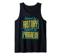 Inspired by History, Powered by Progress Tank Top