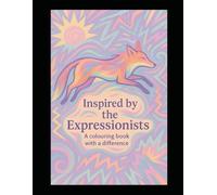 Inspired by the Expressionists: A colouring book with a difference