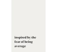 inspired by the fear of being average | Self-Discovery & Motivational Journal | 120 Blank pages: Rise. Resist. Reflect. Repeat.