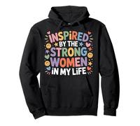 Inspired By The Strong Women In My Life Inspiring Girl - Pullover Hoodie