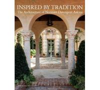Inspired by Tradition: The Architecture of Norman Davenport Askins