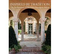 Inspired by Tradition: The Architecture of Norman Davenport Askins by Norman Davenport Askins (2014-10-14)