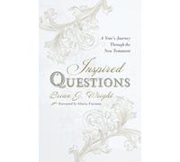 Inspired Questions: A Year's Journey Through the New Testament