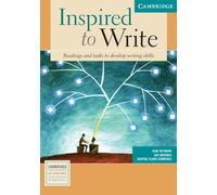 Inspired to Write: Readings and Tasks to Develop Writing Skills (Cambridge Academic Writing Collection)