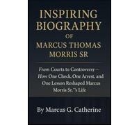 INSPIRING BIOGRAPHY OF MARCUS THOMAS MORRIS SR: From Courts to Controversy - How One Check, One Arrest, and One Lesson Reshaped Marcus Morris Sr.”s Life