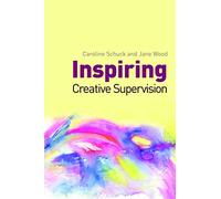 Inspiring Creative Supervision