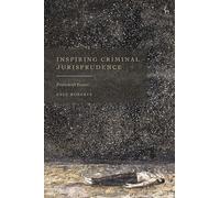 Inspiring Criminal Jurisprudence: Festschrift Essays