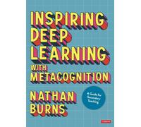 Inspiring Deep Learning with Metacognition : A Guide for Secondary Teaching