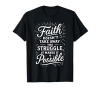 Inspiring Faith Over Struggle Praying Quote Christian T-Shirt